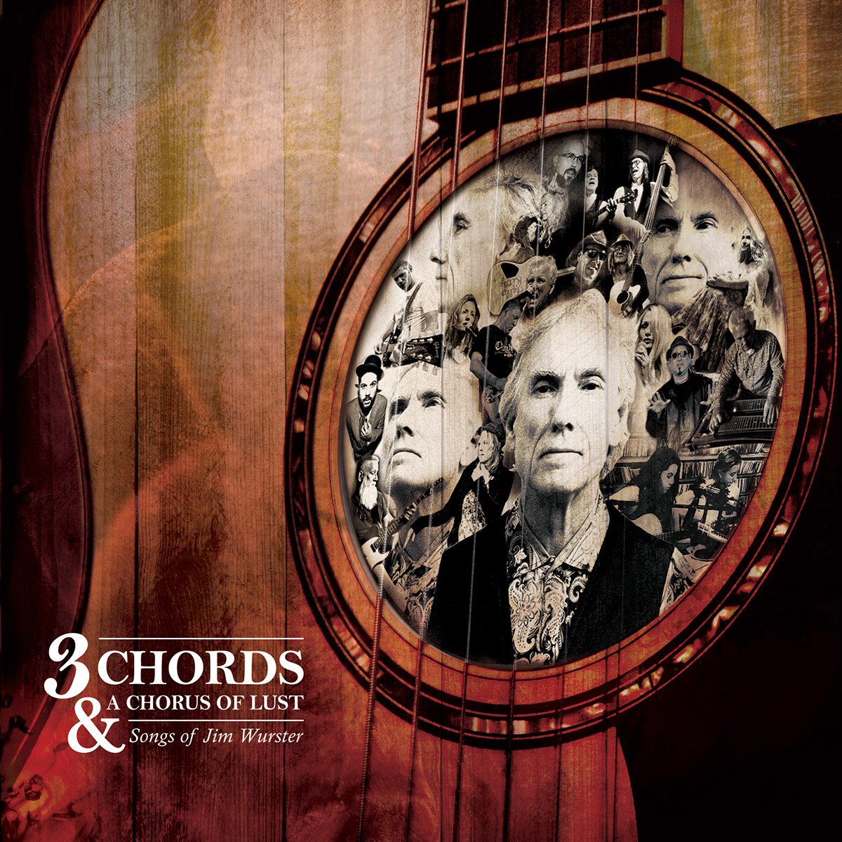 Songs of Jim Wurster: 3 Chords and a Chorus of Lust